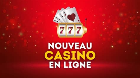  nouveau casino en ligne